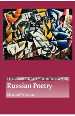 Coperta cărții 'The Cambridge Introduction to Russian Poetry - Michael Wachtel'
