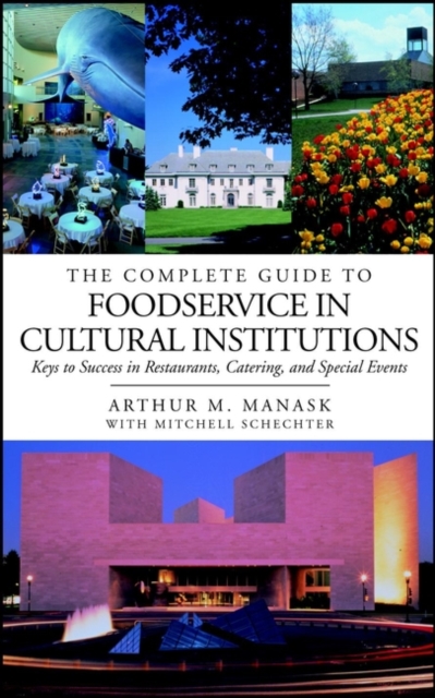 Foodservice in Cultural Instit - Arthur M. Manask