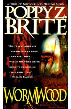 Coperta cărții 'Wormwood: A Collection of Short Stories - Poppy Z. Brite'