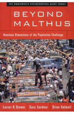 Coperta cărții 'Beyond Malthus: Nineteen Dimensions of the Population Challenge - Lester R. Brown'