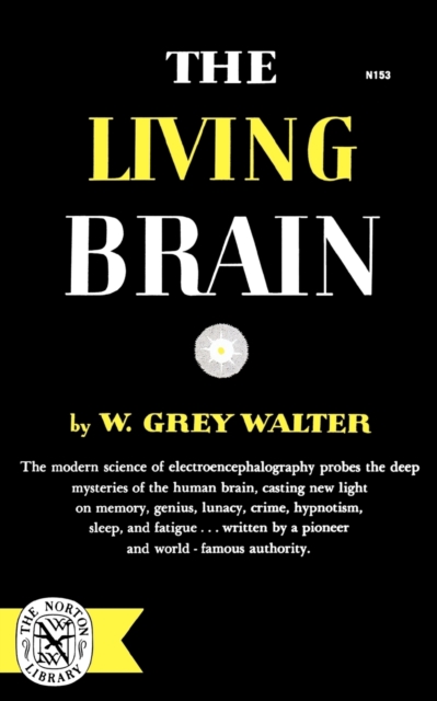 The Living Brain - Grey W. Walter