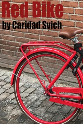 Red Bike - Caridad Svich