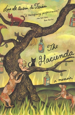 The Hacienda: A Memoir - Lisa St Aubin De Teran