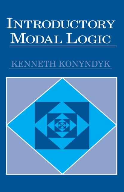 Introductory Modal Logic - Kenneth J. Konyndyk