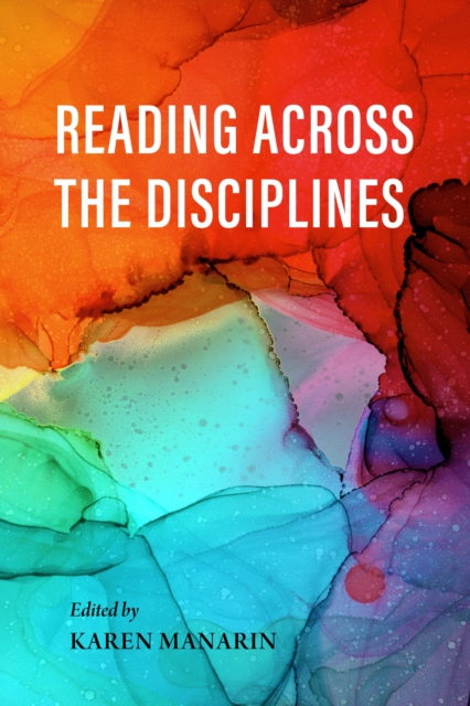 Reading Across the Disciplines - Karen Manarin