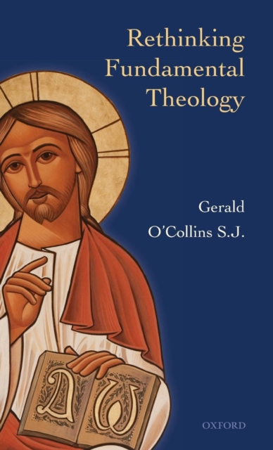 Rethinking Fundamental Theology - Gerald O'collins