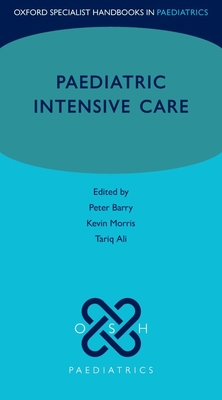 Paediatric Intensive Care - Peter Barry