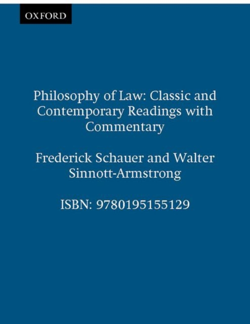 Philosophy of Law: Classic and Contemporary Readings with Commentary - Frederick Schauer