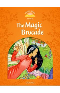 Poza produsului Classic Tales Second Edition: Level 5: The Magic Brocade E-Book & Audio Pack - Sue Arengo