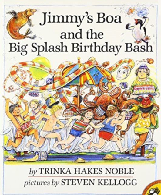 Jimmy's Boa and the Big Splash Birthday Bash - Trinka Hakes Noble