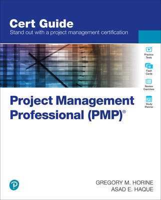 Project Management Professional (Pmp)(R) Cert Guide - Gregory Horine