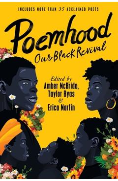 Coperta cărții 'Poemhood: Our Black Revival: History, Folklore & the Black Experience: A Young Adult Poetry Anthology - Amber Mcbride'