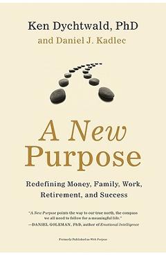 A New Purpose - Ken Dychtwald