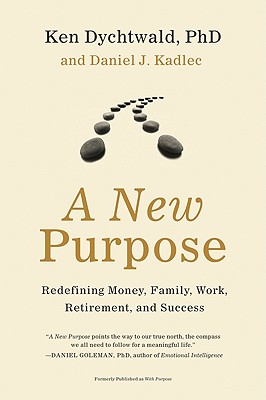 A New Purpose - Ken Dychtwald