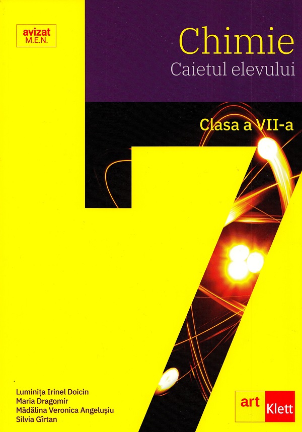 Chimie - Clasa 7 - Caietul elevului - Luminita Irinel Doicin, Maria Dragomir, Madalina Veronica Angelusiu, Silvia Girtan