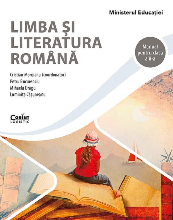 Limba si literatura romana - Clasa 5 - Manual - Cristian Moroianu, Petru Bucurenciu, Mihaela Dragu, Luminita Casuneanu