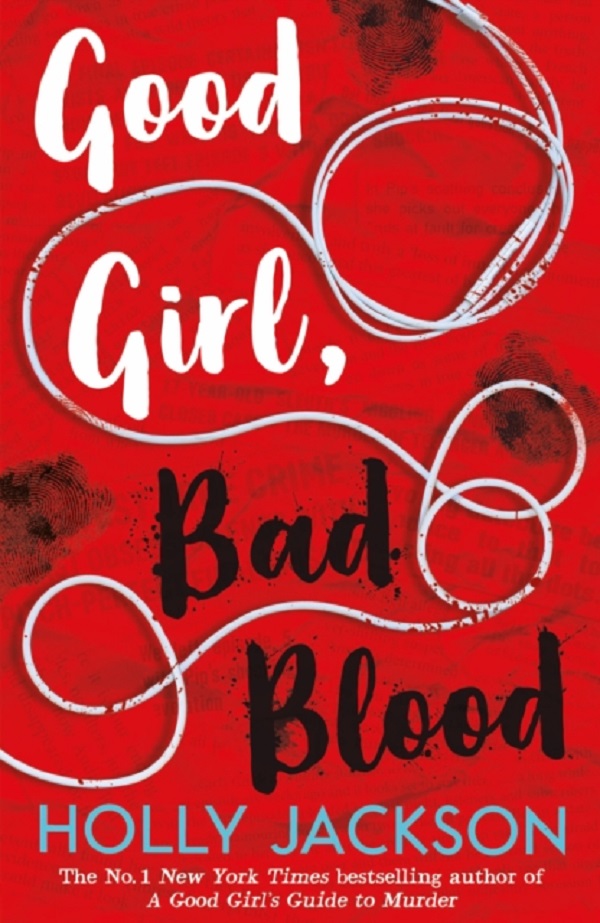 Good Girl, Bad Blood. A Good Girl's Guide to Murder #2 - Holly Jackson