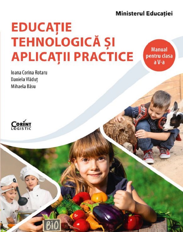 Educatie tehnologica si aplicatii practice - Clasa 5 - Manual - Ioana Corina Rotaru, Daniela Vladut, Mihaela Basu