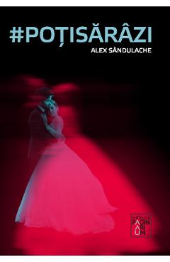 Poza produsului #potisarazi - Alex Sandulache