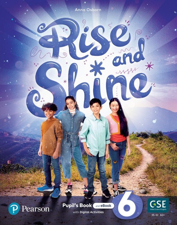Rise and Shine. Level 6 Pupil's Book + Ebook - Anna Osborn