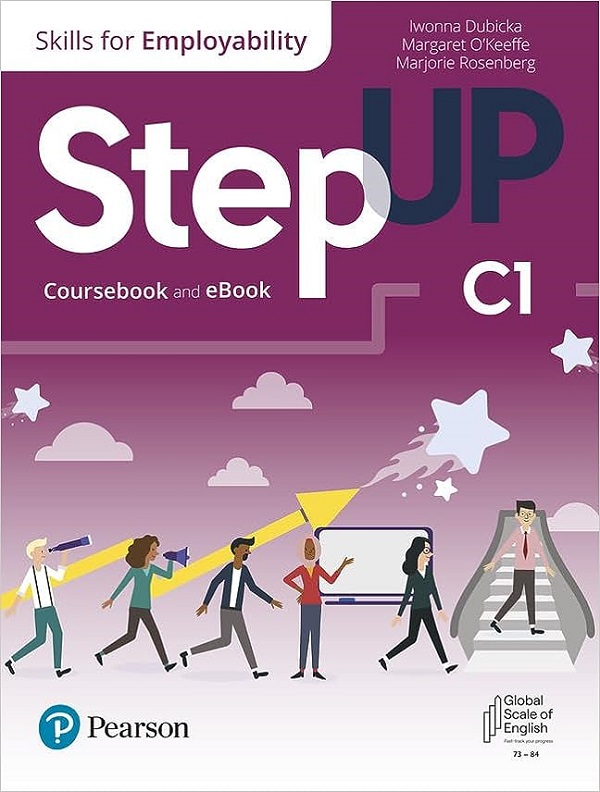 Step Up. Skills for Employability C1. Coursebook + Ebook - Iwonna Dubicka, Margaret O’Keeffe, Marjorie Rosenberg
