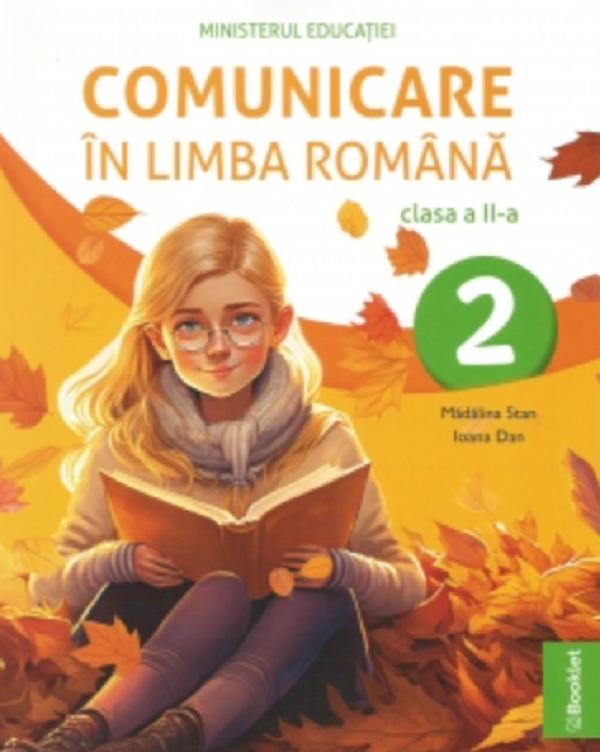 Comunicare in limba romana - Clasa 2 - Manual - Madalina Stan, Ioana Dan
