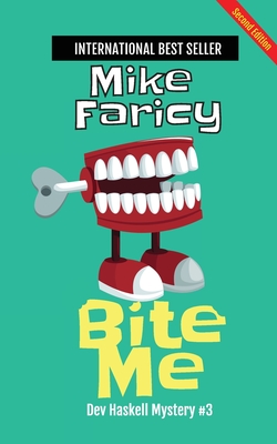 Bite Me: Second Edition - Mike Faricy