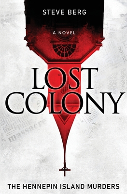 Lost Colony: The Hennepin Island Murders - Berg