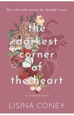 Darkest Corner of the Heart - Lisina Coney