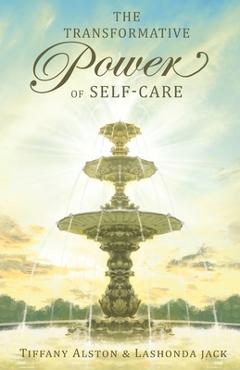 Coperta cărții 'The Transformative Power of Self-care - Tiffany Alston'