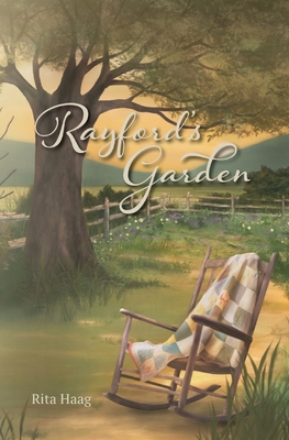 Rayford's Garden - Rita Haag