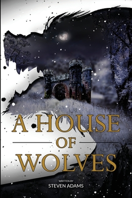 A House of Wolves - Steven Adams