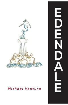 Coperta cărții 'Edendale - Michael Ventura'