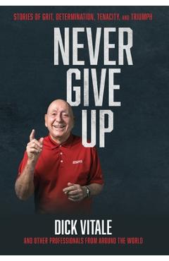 Never Give Up - Dick Vitale