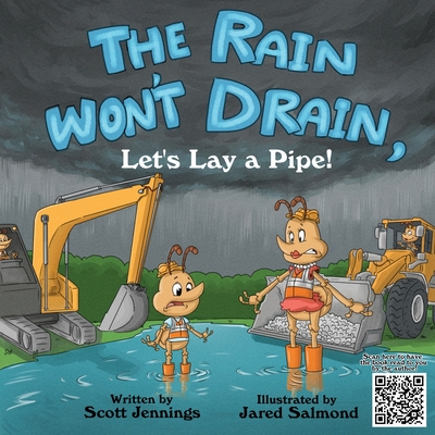The Rain Won't Drain, Let's Lay A Pipe - Jared Salmond