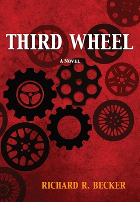 Third Wheel - Richard R. Becker