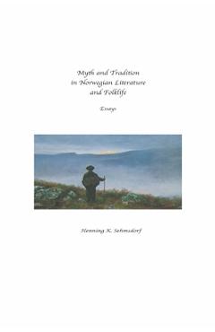 Coperta cărții 'Myth and Tradition in Norwegian Literature and Folklife - Henning K. Sehmsdorf'