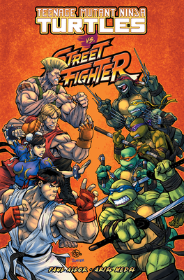 Teenage Mutant Ninja Turtles vs. Street Fighter - Paul Allor