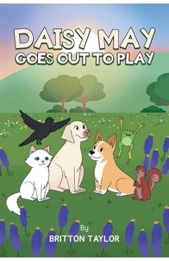 Coperta cărții 'Daisy May Goes Out To Play - Britton Taylor'