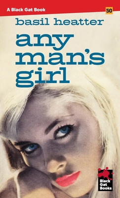 Any Man's Girl - Basil Heatter