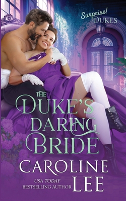 The Duke's Daring Bride - Caroline Lee
