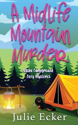 A Midlife Mountain Murder - Julie Ecker