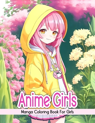 Anime Girls Coloring Book: Msnga Coloring Book For Girls - Gorgeouscoloringbooks