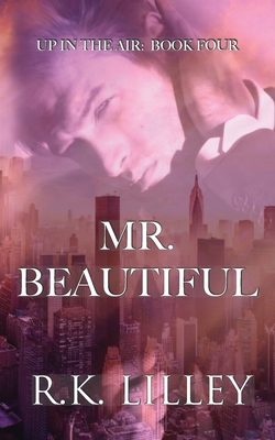 Mr. Beautiful - R. K. Lilley