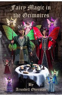 Fairy Magic in the Grimoires