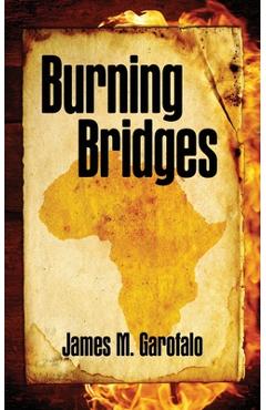 Coperta cărții 'Burning Bridges - James M. Garofalo'