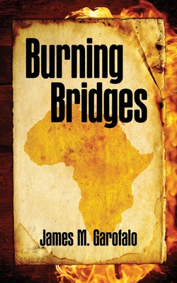 Coperta cărții 'Burning Bridges - James M. Garofalo'