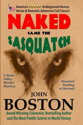 Naked Came the Sasquatch - John Boston