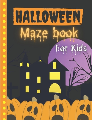 Halloween Maze Book For Kids - Spooky Pumpkin Press