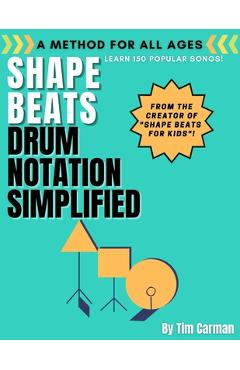 Coperta cărții 'Shape Beats: Drum Notation Simplified - Tim Carman'